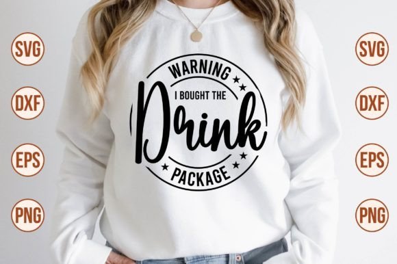 Download Warning I Bought the Drink Package Svg - Package Collection